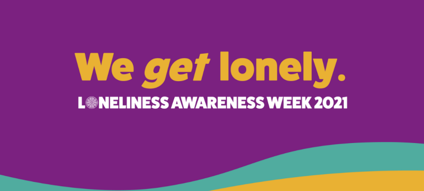 Loneliness Awareness Week&nbsp;2021