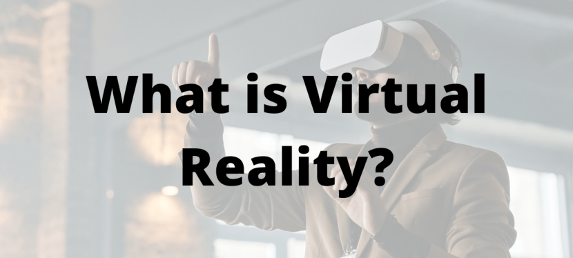 What is Virtual&nbsp;Reality?
