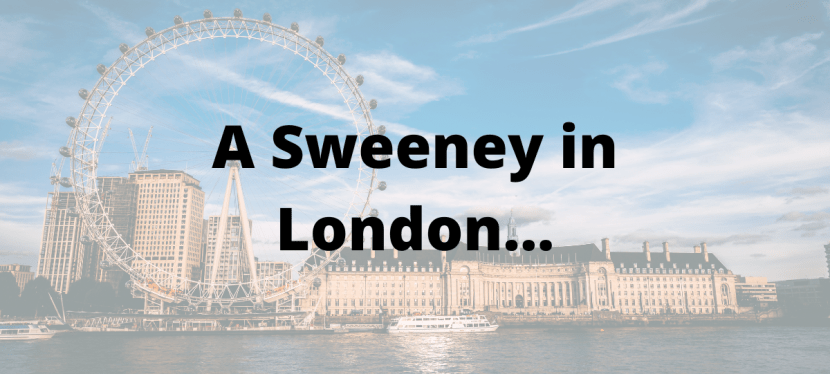 A Sweeney in London – Autumn&nbsp;2025