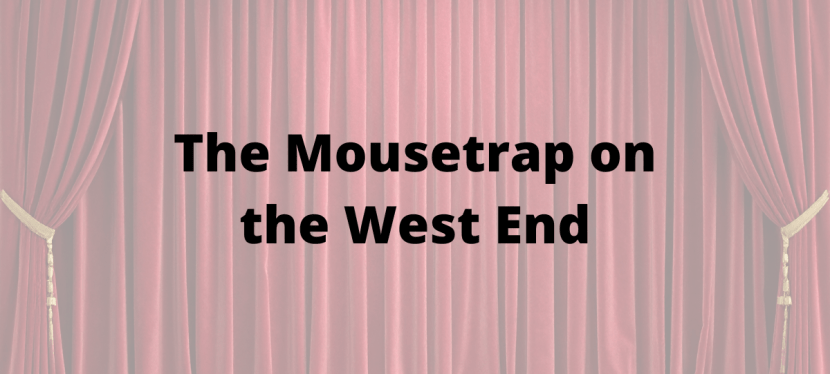 The Mousetrap on the West&nbsp;End