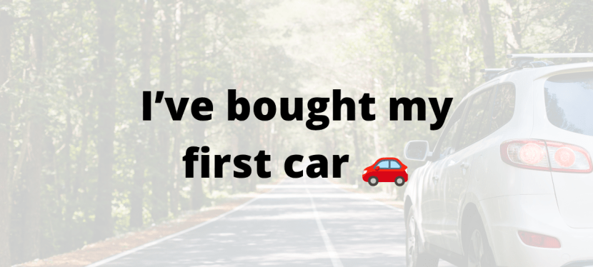 I’ve bought my first car&nbsp;🚗